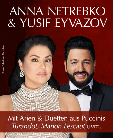 Anna Netrebko - mit Yusif Eyvazov